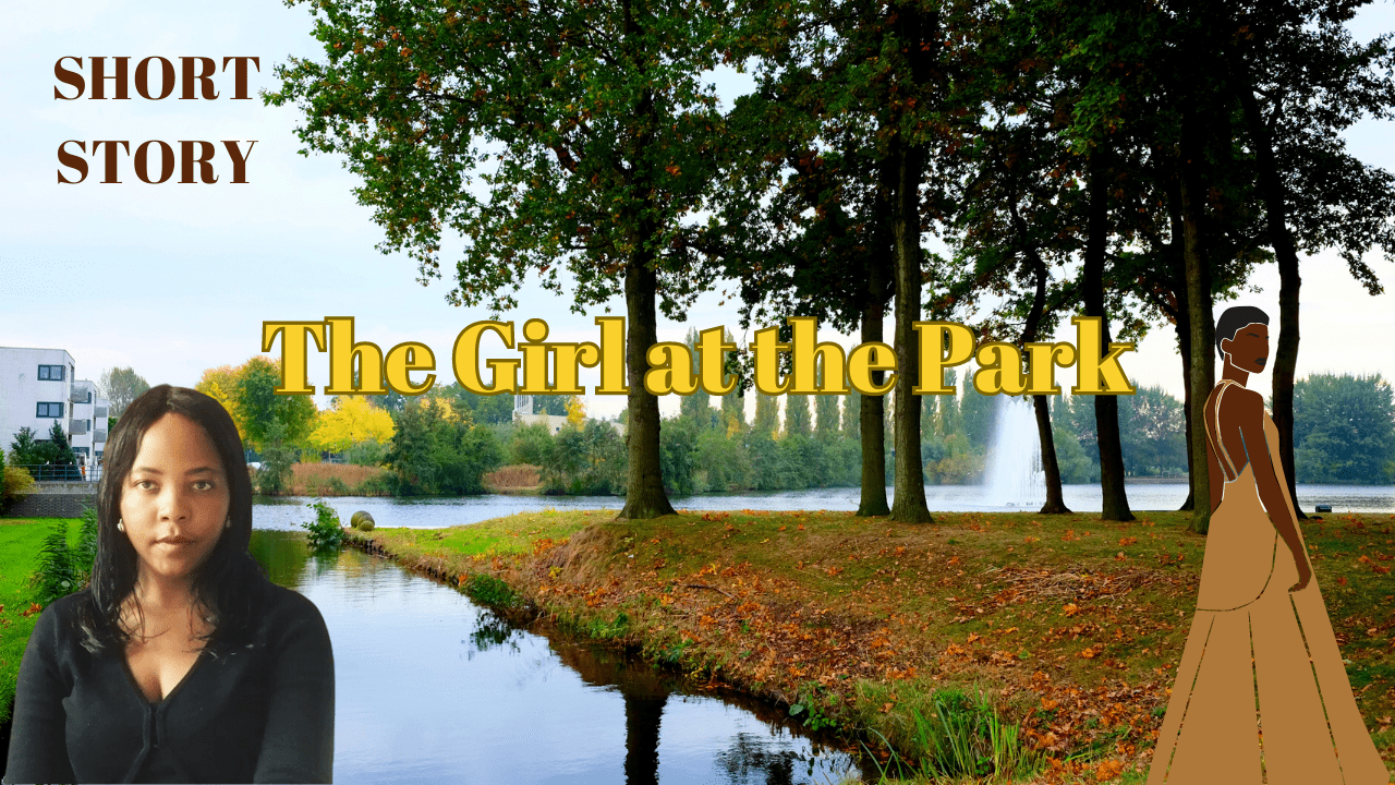 English Short Story: THE GIRL AT THE PARK, With Excellent Nature ...